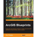 ArcGIS Blueprints - Paperback