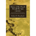 History of the Church through the Ages - Paperback