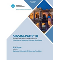 Sigsim-Pads '18: Proceedings of the 2018 ACM SIGSIM Conference on Principles of Advanced Discrete Simulation - Paperback