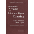 Devilliers and Taylor on Point and Figure Charting - Paperback