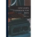 Lew Lehr's Cookbook for Men - Paperback