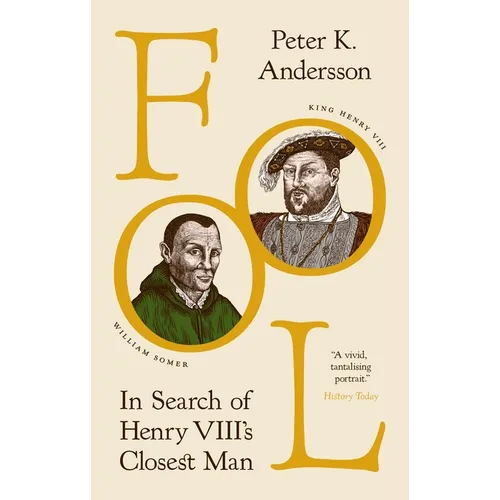 Fool: In Search of Henry VIII's Closest Man - Paperback