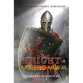 A Knight in Tarnished Armor - Paperback