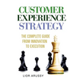 Customer Experience Strategy-Paperback - Paperback