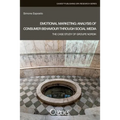 Emotional Marketing: Analysis of Consumer Behaviour Through Social Media: The Case Study of Groupe Nordik - Paperback