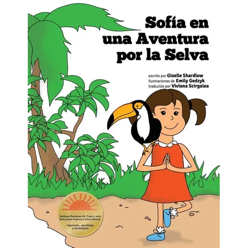 Sofia en una Aventura por la Selva: A Fun and Educational Kids Yoga Experience - Paperback