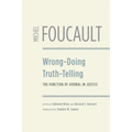 Wrong-Doing, Truth-Telling: The Function of Avowal in Justice - Paperback