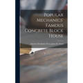 Popular Mechanics' Famous Concrete Block House - Hardcover