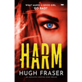 Harm: An Absolutely Gripping Crime Thriller - Paperback