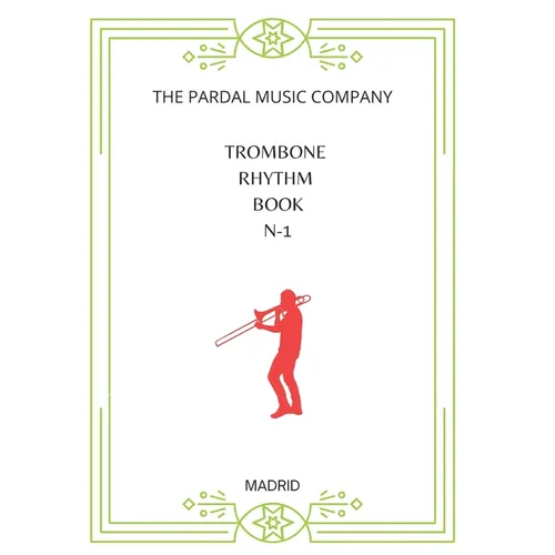 Trombone Rhythm Book N-1: Madrid - Paperback