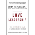 Love Leadership: The New Way to Lead in a Fear-Based World - Hardcover