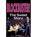 Blockbuster!: The Sweet Story - Paperback