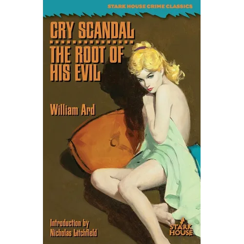 Cry Scandal / The Root of His Evil - Paperback