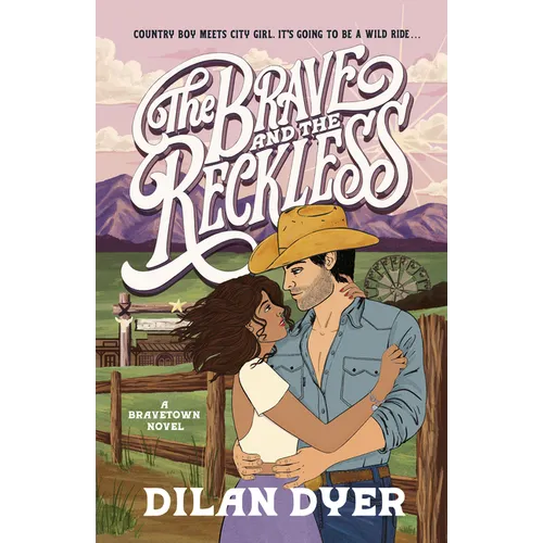 The Brave and the Reckless: A Bravetown Novel - Paperback