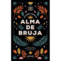 Alma de Bruja (Antes Hacia Lo Salvaje) - Paperback