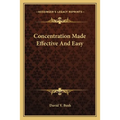 Concentration Made Effective And Easy - Paperback