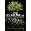 Family Business Models: Practical Solutions for the Family Business - Hardcover