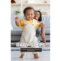Baby Steps: A Guide to Child Development Milestones - Paperback