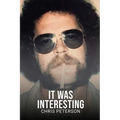 It Was Interesting: 50 years as an investigator - Paperback