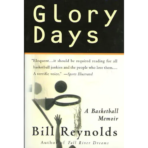 Glory Days: On Sports, Men, and Dreams-That Don't Die - Paperback