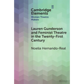 Lauren Gunderson and Feminist Theatre in the Twenty-First Century - Paperback