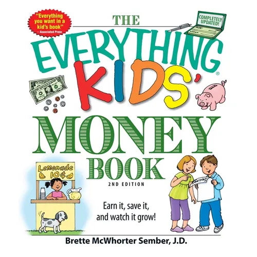 The Everything Kids' Money Book: Earn It, Save It, and Watch It Grow! - Paperback