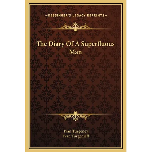 The Diary Of A Superfluous Man - Hardcover