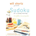 Will Shortz Presents Sudoku for a Sunday Morning: 100 Wordless Crossword Puzzles - Paperback
