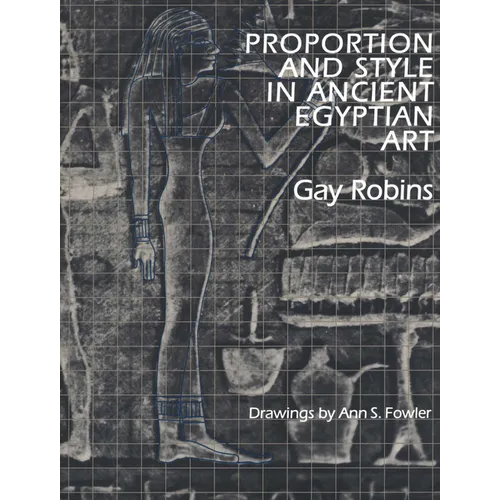 Proportion and Style in Ancient Egyptian Art - Paperback