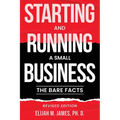 Starting and Running a Small Business: The Bare Facts - Paperback