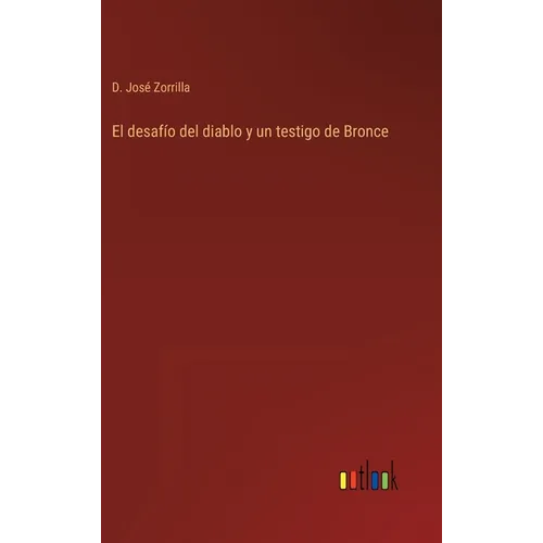 El desafío del diablo y un testigo de Bronce - Hardcover