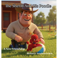 The Sheriff and His Poodle - Hardcover