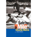 Safe by a Mile - Paperback