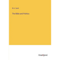 The Bible and Politics - Paperback