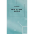 The Poverty of Nations - Hardcover