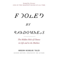 Fooled by Randomness: The Hidden Role of Chance in Life and in the Markets - Paperback