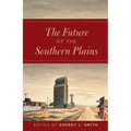 The Future of the Southern Plains - Paperback