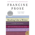 Reading Like a Writer: A Guide for People Who Love Books and for Those Who Want to Write Them - Paperback