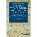 First Voyage Round the World by Magellan: Translated from the Accounts of Pigafetta and Other Contemporary Writers - Paperback