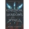 Kingdom of Shadows and Wings - Paperback