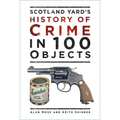 History of Crime in 100 Objects - Paperback