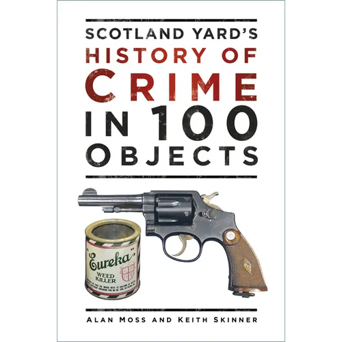 History of Crime in 100 Objects - Paperback