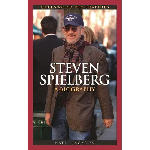 Steven Spielberg: A Biography - Hardcover
