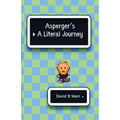 Asperger's: A Literal Journey - Paperback