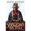 In Shadows We Fall - Paperback