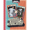 Baseball's Biggest Rivalries - Hardcover