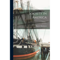 Society in America; Volume 2 - Paperback