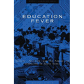 Education Fever - Hardcover