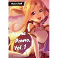Anime Piano, Vol. 1: Easy Anime Piano Sheet Music Book for Beginners and Advanced - Paperback