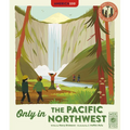 Only in the Pacific Northwest: Weird and Wonderful Facts about the Pacific Northwest - Hardcover